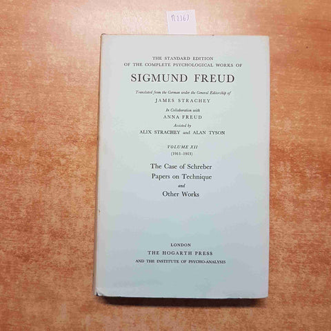 FREUD The case of Schreber, Papers on technique and other work THE HOGARTH PRESS