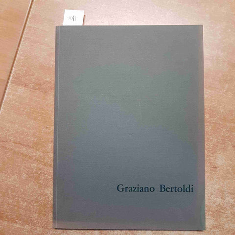 GRAZIANO BERTOLDI i segni di una speranza vivente CREMONA 1990 bonemerse