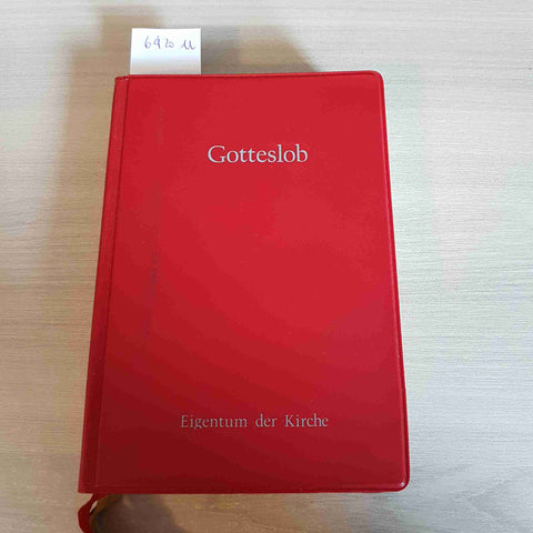 GOTTESLOB lode a Dio CANTI DI CHIESA - EIGENTUM DER KIRCHE