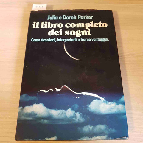 IL LIBRO COMPLETO DEI SOGNI come ricordarli e interpretarli PARKER 1987 EUROCLUB