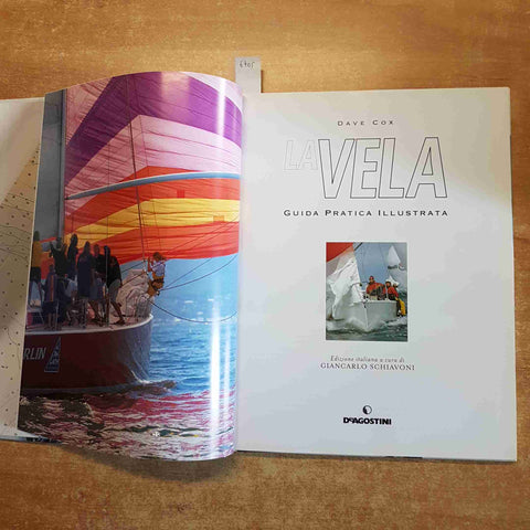 LA VELA GUIDA PRATICA ILLUSTRATA Dace Cox 2004 DE AGOSTINI nautica regate barca