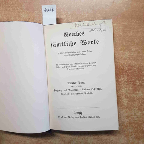GOETHES SAMTLICHE WERTE vierter band BEARBEITET VON THEODOR FRIEDRICH leipzig