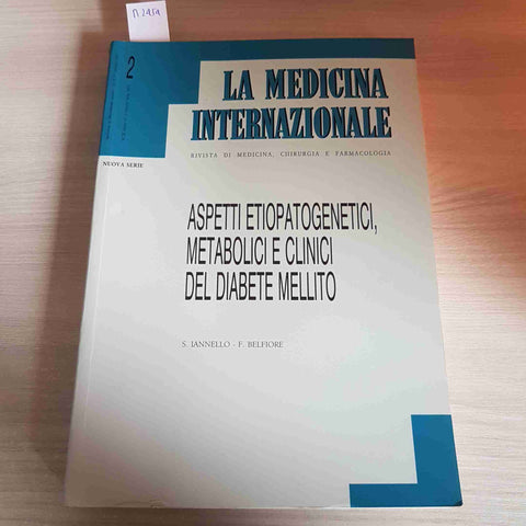 LA MEDICINA INTERNAZIONALE ASPETTI ETIOPATOGENETICI METABOLICI CLINICI - 1991