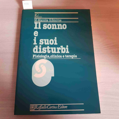 IL SONNO E I SUOI DISTURBI - MANCIA, SMIRNE - RAFFAELLO CORTINA EDITORE - 1985