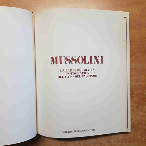 MUSSOLINI LA PRIMA BIOGRAFIA FOTOGRAFICA DEL CAPO DEL FASCISMO 2 volumi PERUZZO