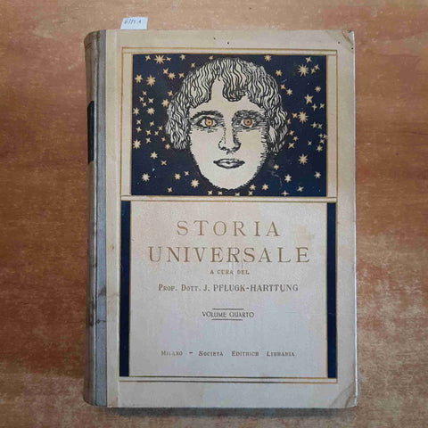 STORIA UNIVERSALE 4 STORIA MODERNA 1500-1650 pflugk-harttung EDITRICE LIBRARIA