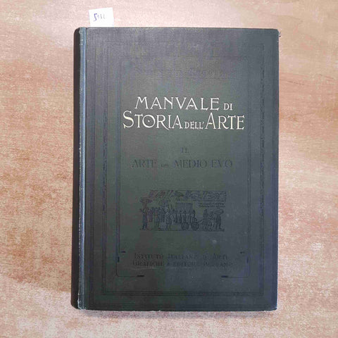 MANUALE DI STORIA DELL'ARTE 2 IL MEDIO EVO antonio springer 1911 ARTI GRAFICHE