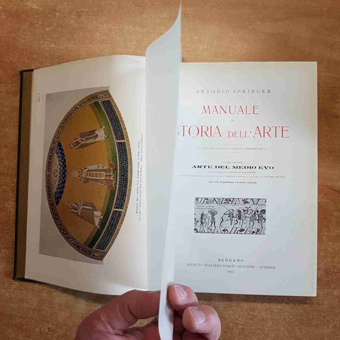 MANUALE DI STORIA DELL'ARTE 2 IL MEDIO EVO antonio springer 1911 ARTI GRAFICHE