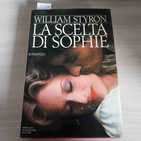LA SCELTA DI SOPHIE - WILLIAM STYRON - MONDADORI - 1980 prima edizione