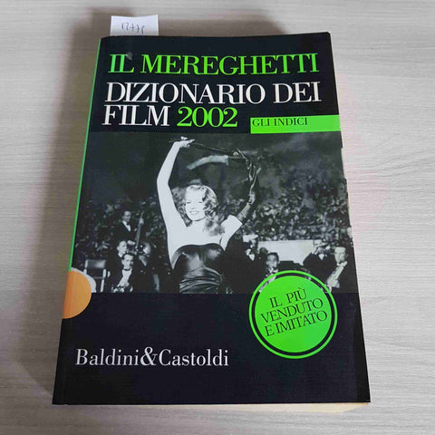 IL MEREGHETTI DIZIONARIO DEI FILM 2002 GLI INDICI - BALDINI & CASTOLDI -2001