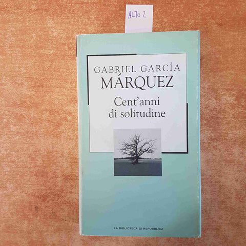 GABRIEL GARCIA MARQUEZ cent'anni di solitudine 2002 LA BIBLIOTECA DI REPUBBLICA