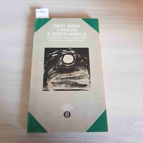 IL SESTO ANGELO poesie scelte prima e dopo DAVID MARIA TUROLDO 1976 MONDADORI