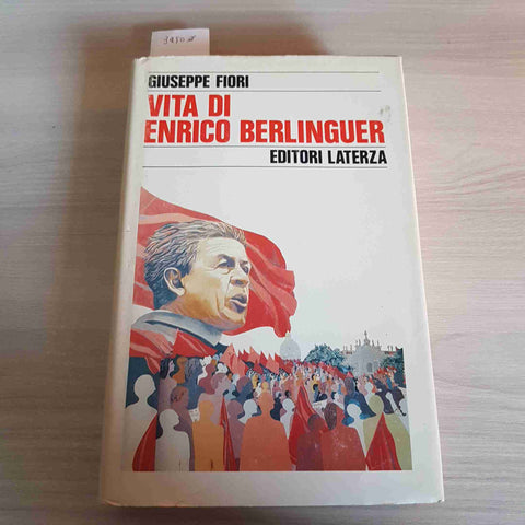 VITA DI ENRICO BERLINGUER - GIUSEPPE FIORE - LATERZA - 1989