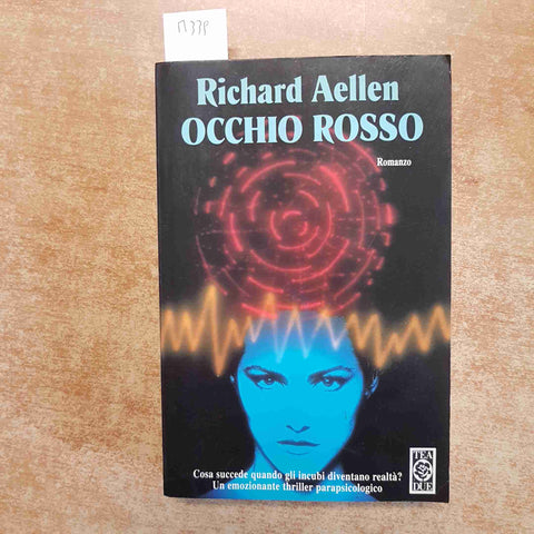RICHARD AELLEN - OCCHIO ROSSO thriller parapsicologico TEA 1993
