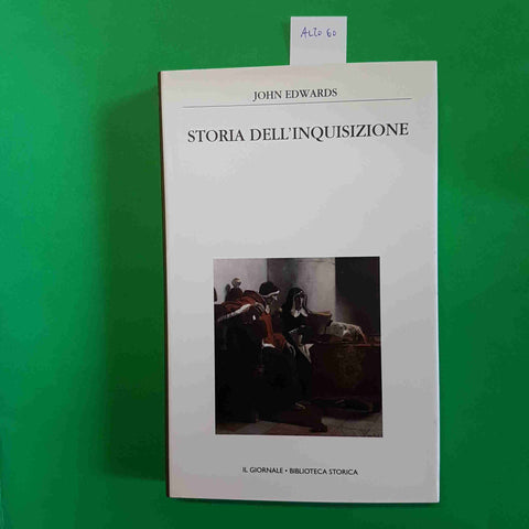 STORIA DELL'INQUISIZIONE - JOHN EDWARDS BIBLIOTECA STORICA