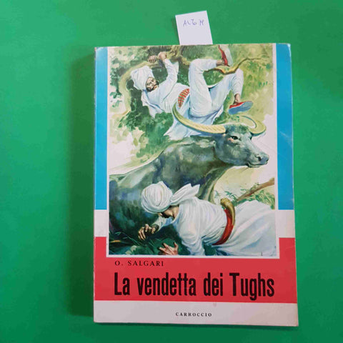 SALGARI - LA VENDETTA DEI TUGHS - CARROCCIO illustrato 1964