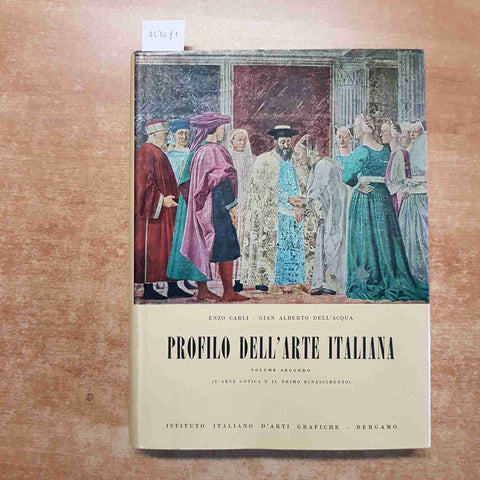 PROFILO DELL'ARTE ITALIANA 2 L'ARTE GOTICA E IL PRIMO RINASCIMENTO carli