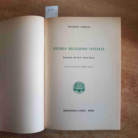 STORIA RELIGIOSA D'ITALIA Maurilio Adriani 1977 BIBLIOTHECA FIDES ROMA