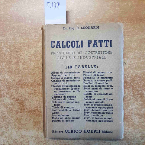 CALCOLI FATTI PRONTUARIO DEL COSTRUTTORE CIVILE E INDUSTRIALE R. Leonardi HOEPLI