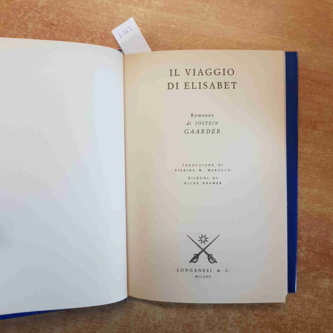 JOSTEIN GAARDER - IL VIAGGIO DI ELISABET 1997 LONGANESI autore del mondo di sofi