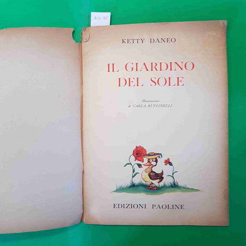 IL GIARDINO DEL SOLE - KETTY DANEO 1952 EDIZIONI PAOLINE