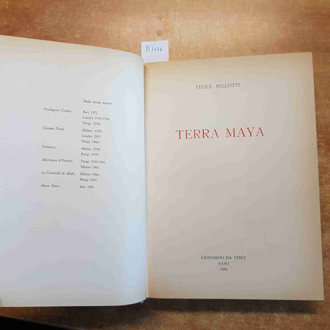 FELICE BELLOTTI - TERRA MAYA 1963 LEONARDO DA VINCI EDITORE guatemala peten