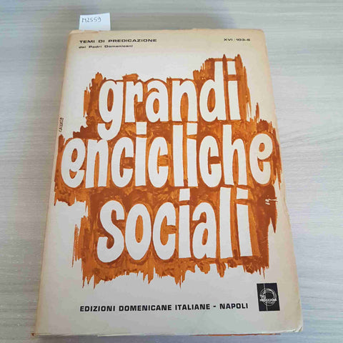 GRANDI ENCICLICHE SOCIALI TEMI DI PREDICAZIONE - DOMENICANE ITALIANE - 1972