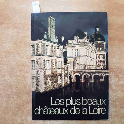 LES PLUS BEAUX CHATEAUX DE LA LOIRE Levron Mayer 1977 EDITIONS SILVA ZURICH