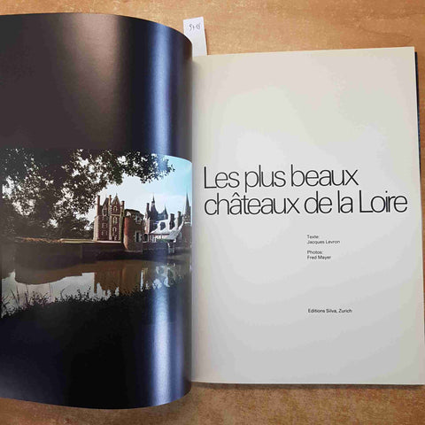 LES PLUS BEAUX CHATEAUX DE LA LOIRE Levron Mayer 1977 EDITIONS SILVA ZURICH