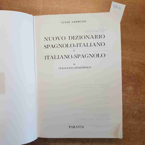 NUOVO DIZIONARIO SPAGNOLO ITALIANO / ITALIANO SPAGNOLO 2 volumi AMBRUZZI PARAVIA