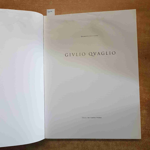 GIULIO QUAGLIO biografia di GIUSEPPE BERGAMINI 1996 ARTI GRAFICHE FRIULANE friul