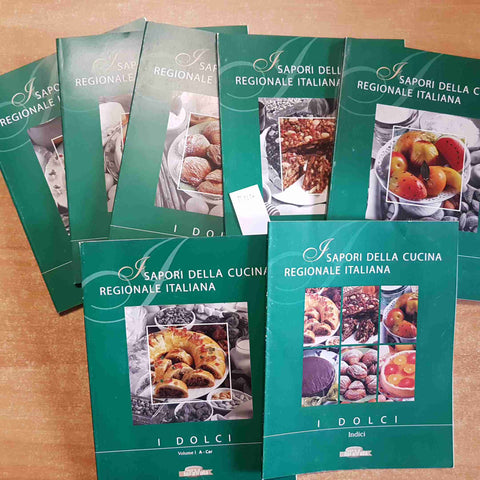I SAPORI DELLA CUCINA REGIONALE ITALIANA I DOLCI 6 voll.+ indici SORRISI CANZONI