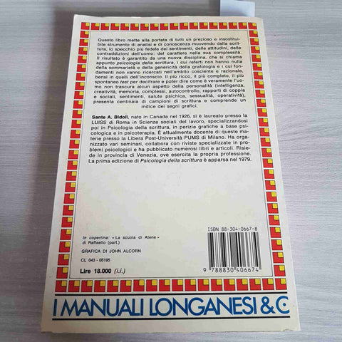 LA PSICOLOGIA DELLA SCRITTURA grafologia SANTE A. BIDOLI - LONGANESI 1986