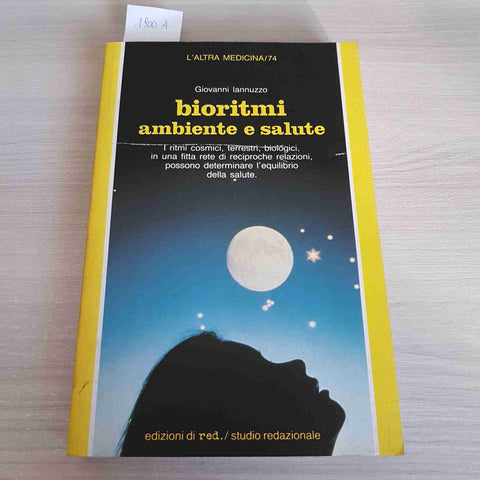 BIORITMI AMBIENTE E SALUTE - GIOVANNI IANNUZZO RED 1989 pagine staccate