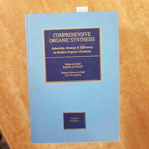 COMPREHENSIVE ORGANIC SYNTHESIS 7 OXIDATION Pergamon 1991 SELECTIVITY STRATEGY