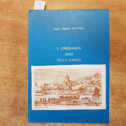I CINQUANTA ANNI DELLA BANCA POPOLARE SANT'ANGELO LICATA 1920 - 1970
