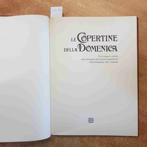 LE COPERTINE DELLA DOMENICA DEL CORRIERE 1969-1975 RIZZOLI MAILING 1977
