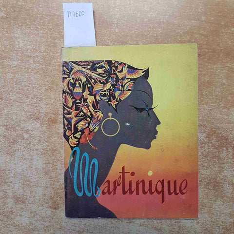 GUIDE DE LA MARTINIQUE 1960 CRABOT ET DELAPLACE - CONNAISSANCE DU MONDE