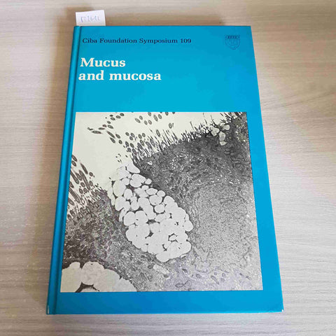 MUCUS AND MUCOSA - CIBA FOUNDATION SYMPOSIUM - 1984