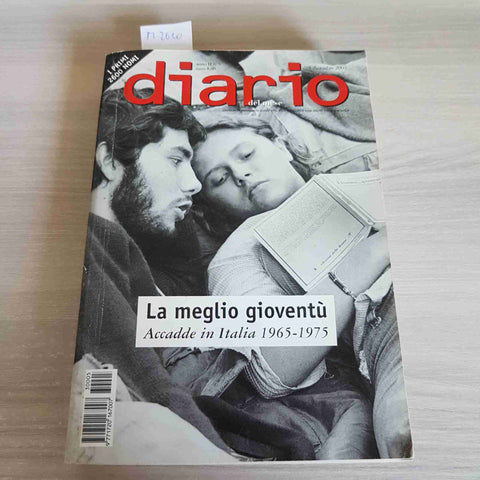 DIARIO DEL MESE LA MEGLIO GIOVENTU' ACCADDE IN ITALIA 1965-1975 POLITICA