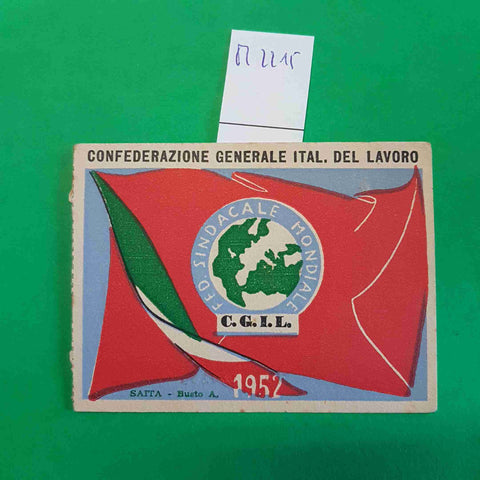 TESSERA SINDACATO CGIL 1952 con bollini CONFEDERAZIONE GENERALE ITAL. DEL LAVORO