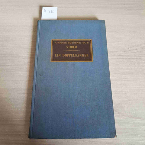 EIN DOPPELGANGER - THEODOR STORM - ALFRED SCHERZ VERLAG BERN - 1946