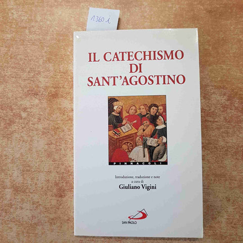 IL CATECHISMO DI SANT'AGOSTINO - Giuliano Vigini 1998 SAN PAOLO