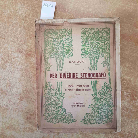 PER DIVENIRE STENOGRAFO parte 1 e 2 EZIO CAROCCI XV EDIZIONE stenografia PESSIMO