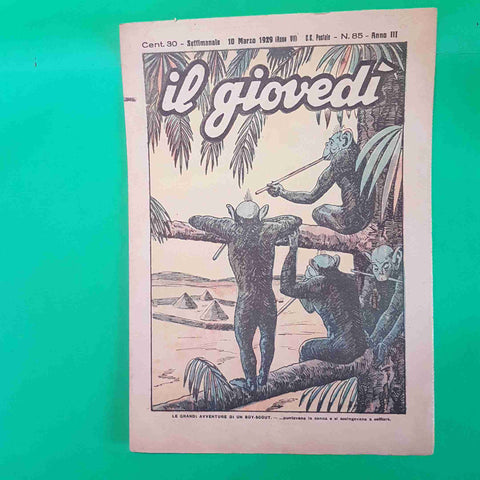 IL GIOVEDI' settimanale n 85 DEL 10 MARZO 1929 grandi avventure di un boy scout