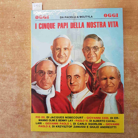 I CINQUE PAPI DELLA NOSTRA VITA DA PACELLI A WOJTYLA 1983 OGGI Pio XII Paolo VI