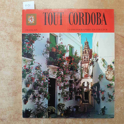 TOUT CORDOBA 120 PHOTOGRAPHIES 1984 ESCUDO DE ORO