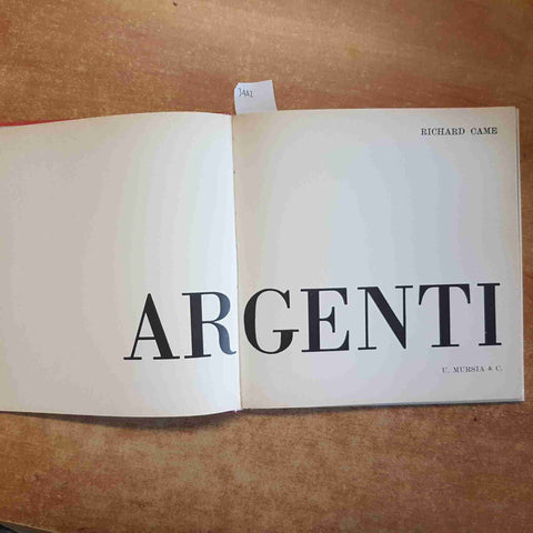 ARGENTI BIBLIOTECA DELL'AMATORE E DEL COLLEZIONISTA 1964 Richard Came - MURSIA