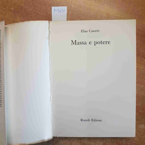 ELIAS CANETTI - MASSA E POTERE 1972 RIZZOLI mancano 2 pagine bianche iniziali