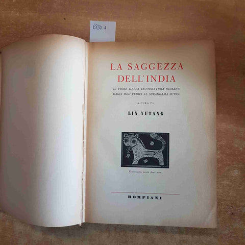 LA SAGGEZZA DELL'INDIA il fiore della letteratura indiana LIN YUTANG BOMPIANI